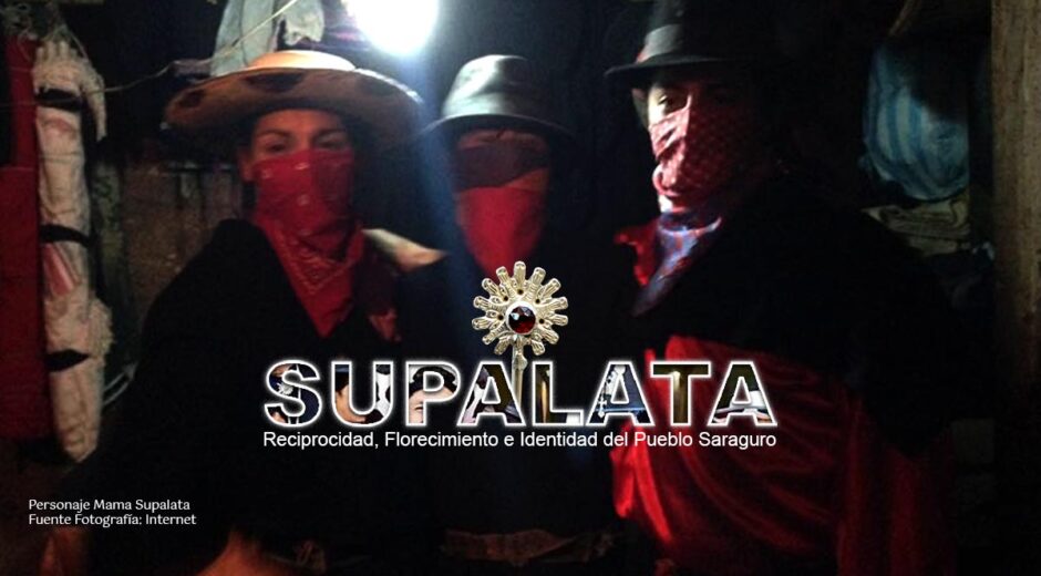 Mama Supalata: Reciprocidad, Florecimiento e Identidad del Pueblo Saraguro