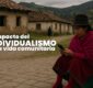 El impacto del individualismo en la vida comunitaria de los pueblos indígenas del Ecuador
