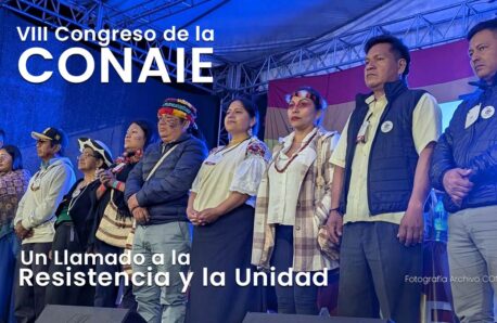 VIII Congreso de la CONAIE: Un Llamado a la Resistencia y la Unidad