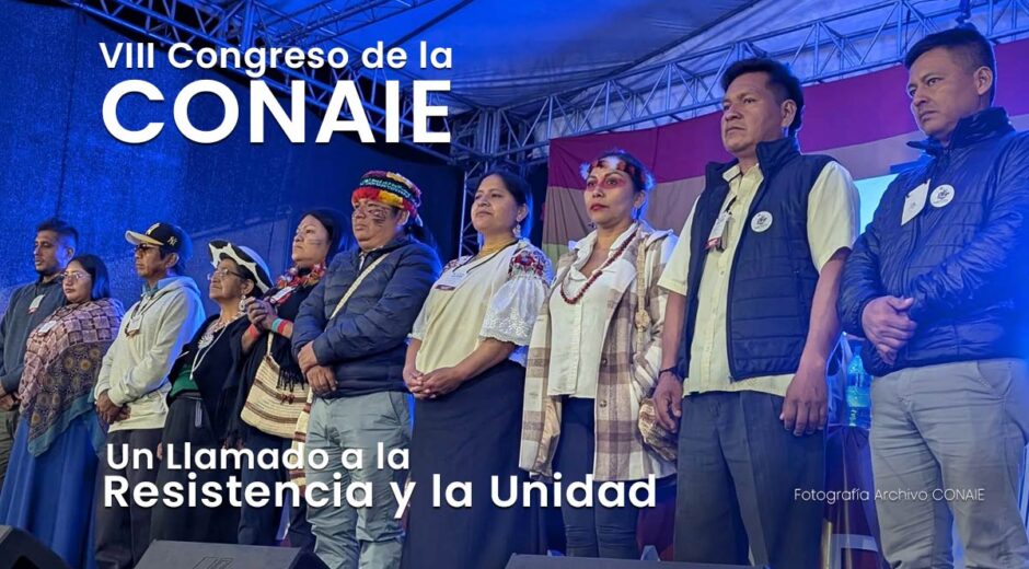 VIII Congreso de la CONAIE: Un Llamado a la Resistencia y la Unidad