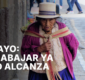 MAYO: TRABAJAR YA NO ALCANZA