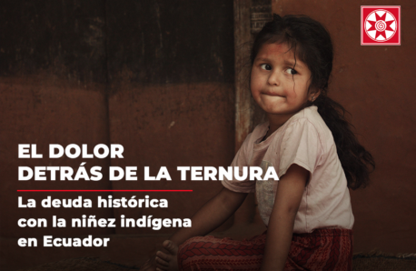 EL DOLOR DETRÁS DE LA TERNURA: LA DEUDA HISTÓRICA CON LA NIÑEZ INDÍGENA EN ECUADOR